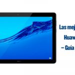 tablets Huawei, mejores tablets huawei